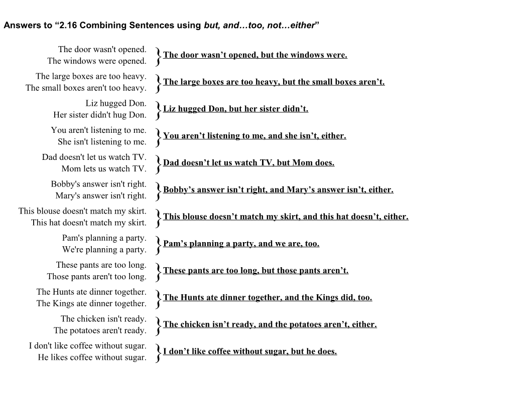 Answers to 2.16 Combining Sentences Using But, and Too, Not Either