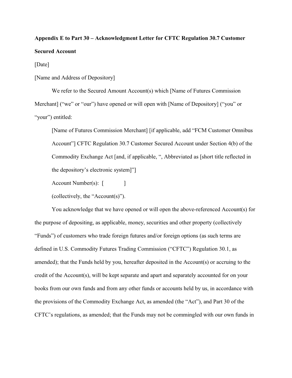 Appendix E to Part 30 Acknowledgment Letter for CFTC Regulation 30.7 Customer Secured Account