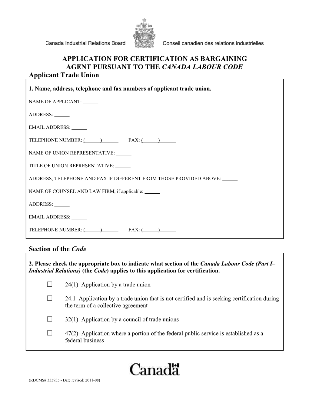 Application for Certificationas Bargaining Agent Pursuantto the Canada Labour Code