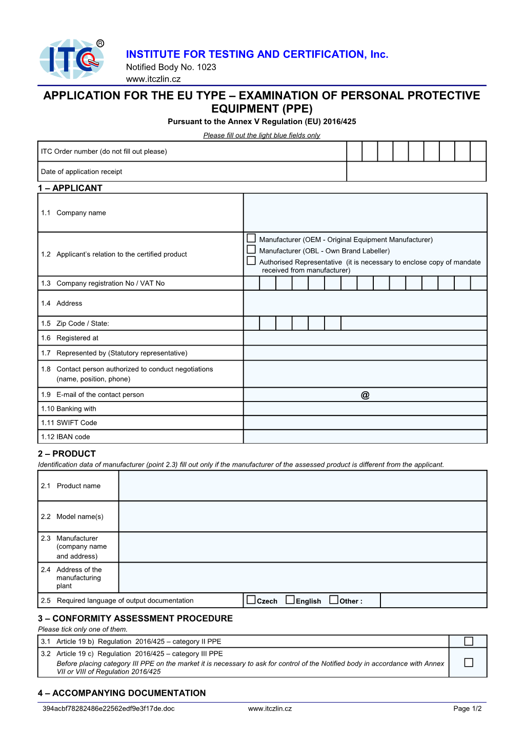 Application for the Eu Type Examinationof Personal Protective Equipment (Ppe)