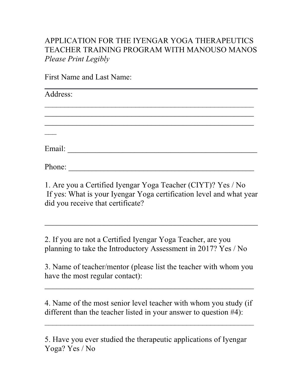 Application for the Iyengar Yoga Therapeutics Teacher Training Programwith Manouso Manos