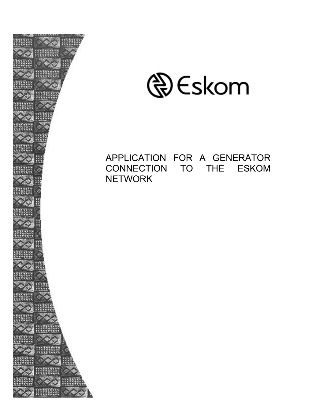 Applicationfor a Generator Connectionto the Eskom Network