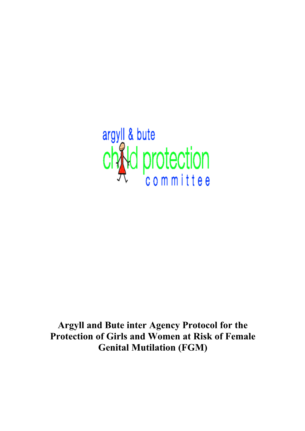 Argyll and Bute Inter Agency Protocol for the Protection of Girls and Women at Risk Of