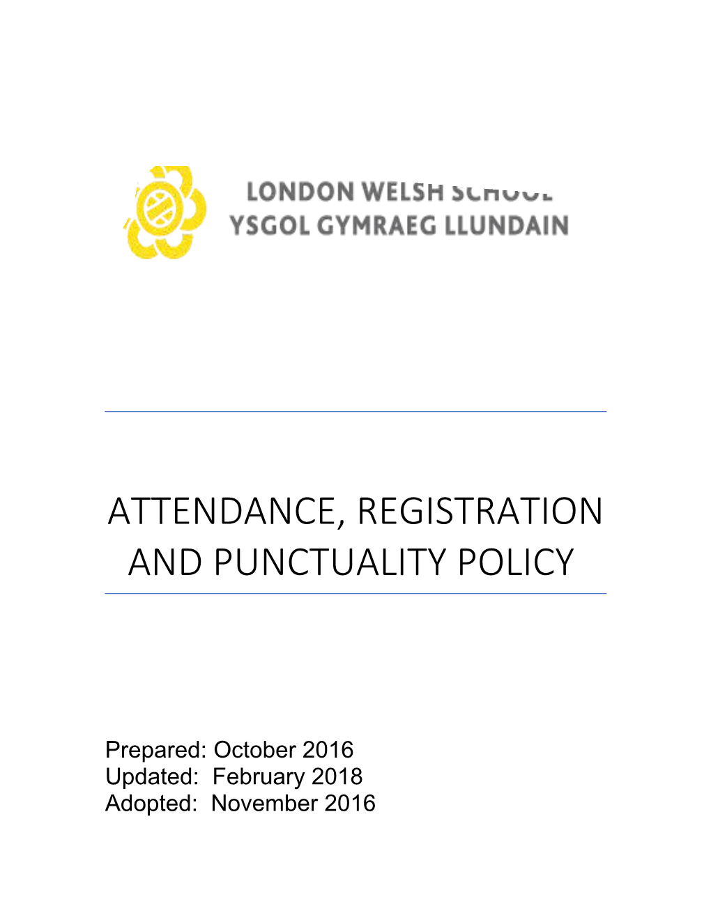 ATTENDANCE, REGISTRATION and PUNCTUALITY Policy