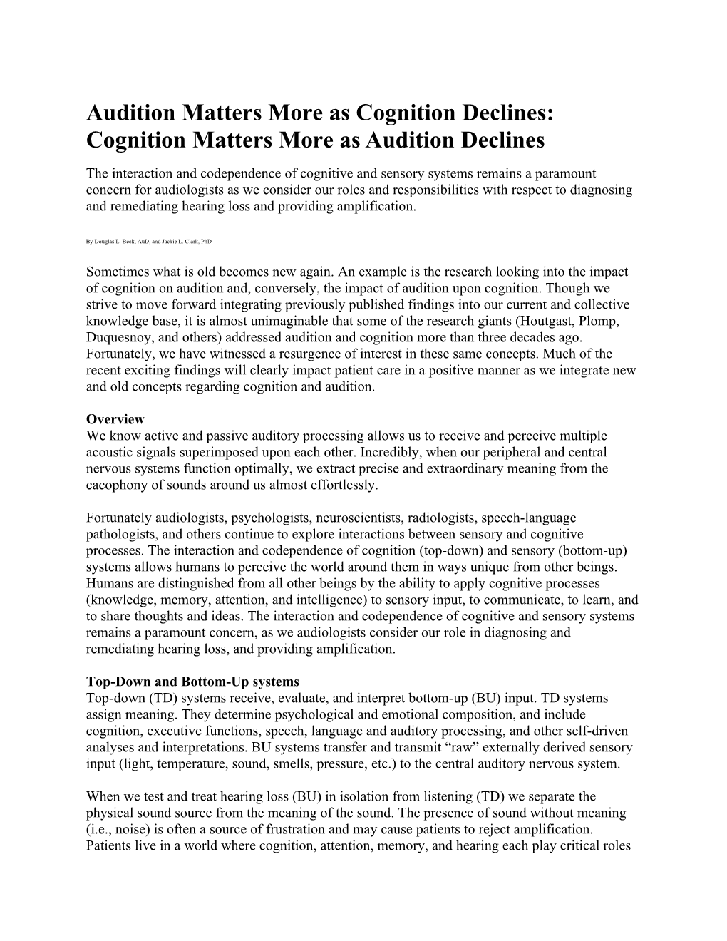 Audition Matters More As Cognition Declines: Cognition Matters More As Audition Declines