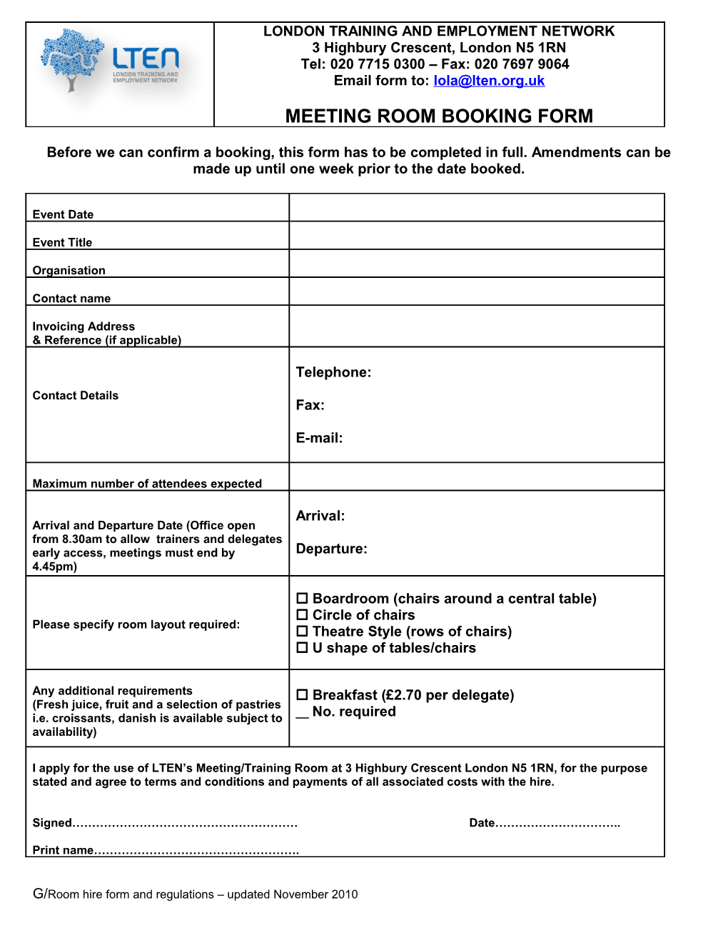 Before We Can Confirm a Booking, This Form Has to Be Completed in Full. Amendments Can