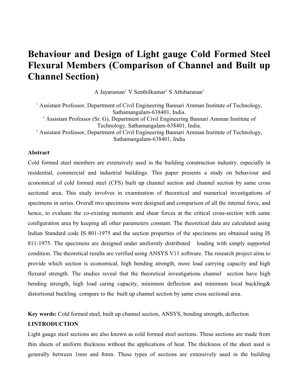 Behaviour and Design of Light Gauge Cold Formed Steel Flexural Members(Comparison of Channel