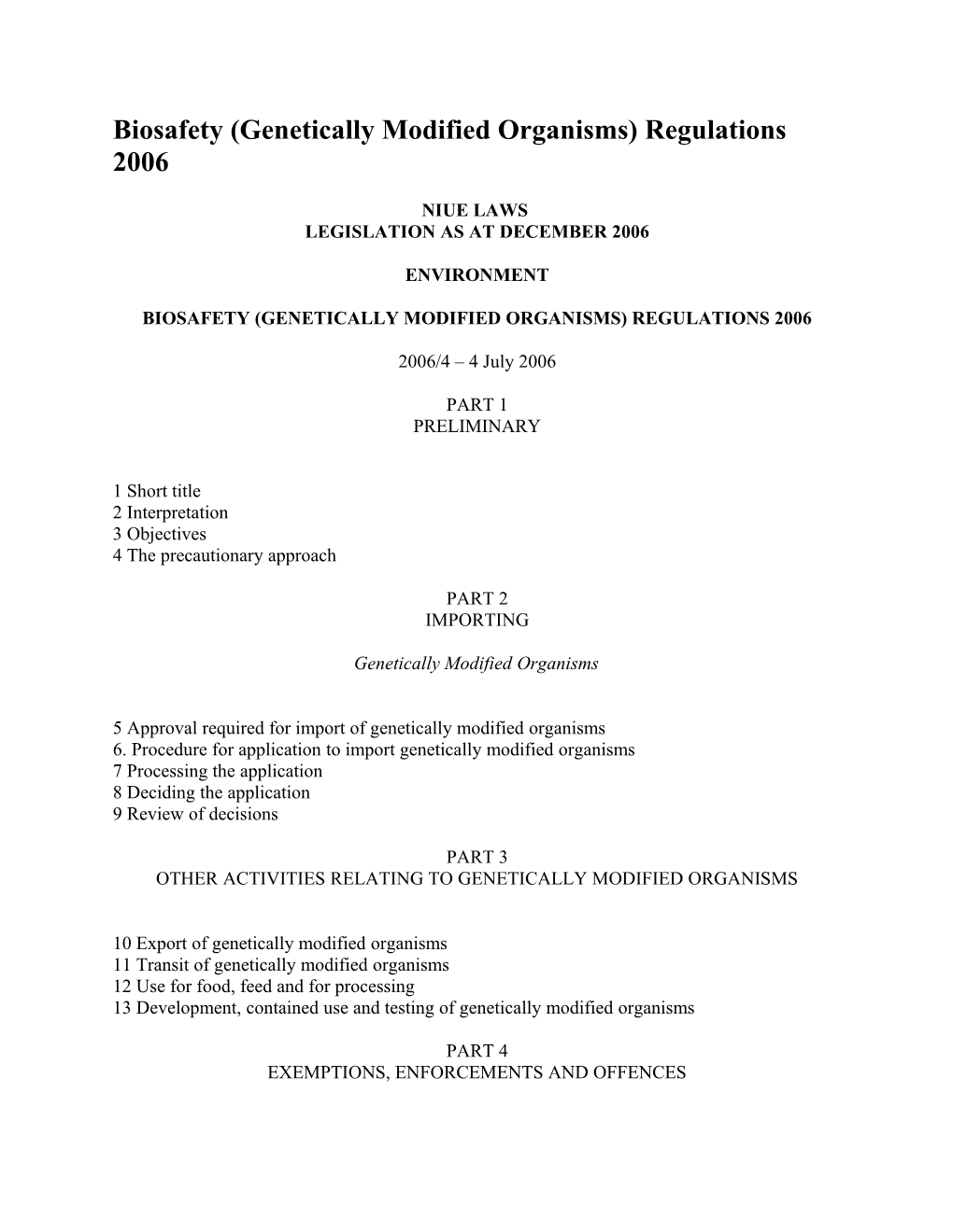 Biosafety (Genetically Modified Organisms) Regulations 2006