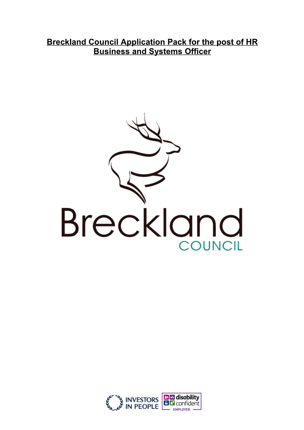Breckland Council Application Pack for the Post of Job Title Ref: Job Reference Number