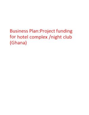 Business Plan:Project Funding for Hotelcomplex/Nightclub(Ghana)