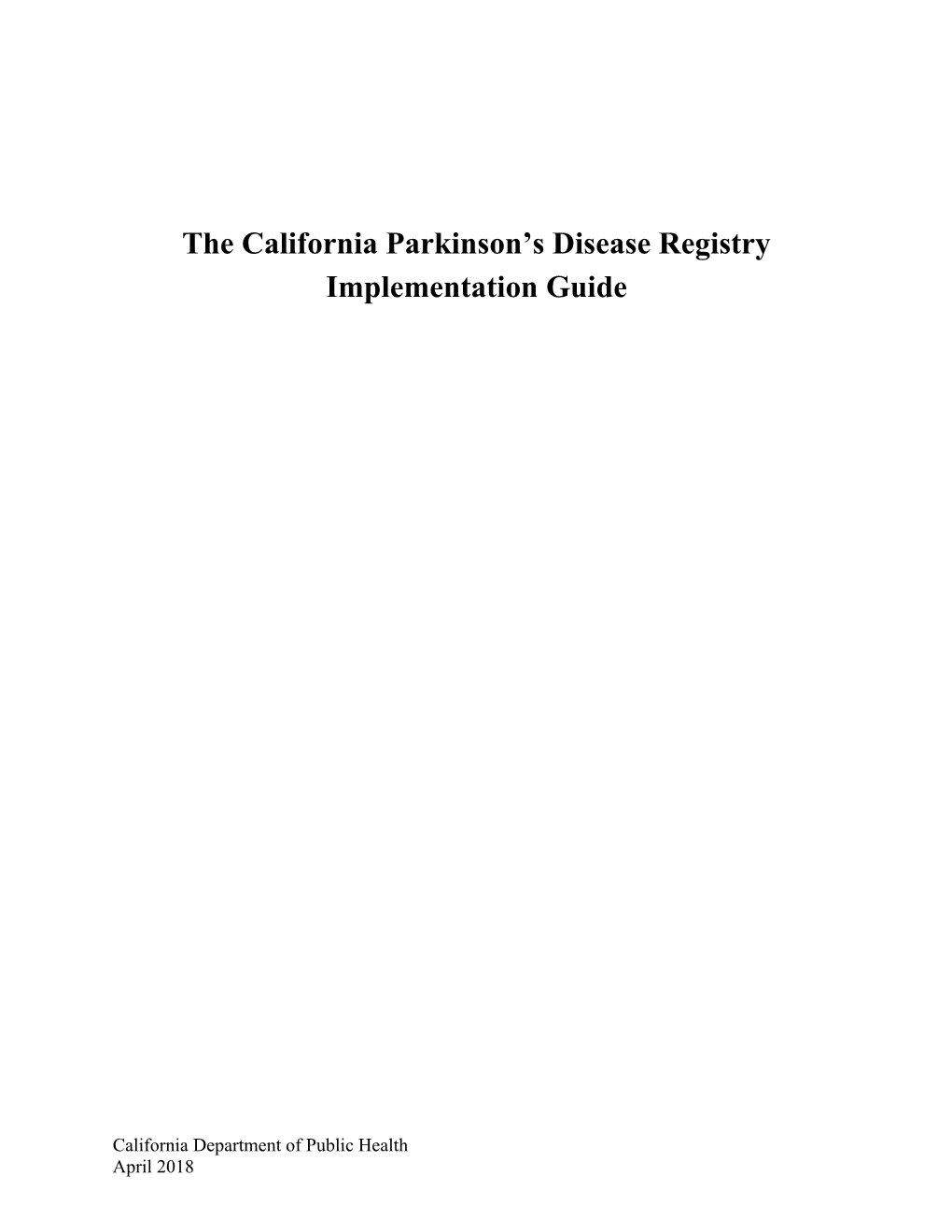 CA Parkinson's Disease Registry, Reporting Implementation Guide
