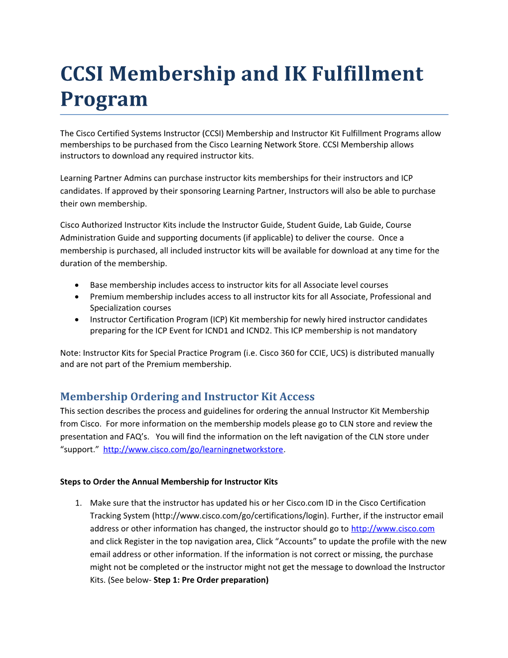 Ccsimembership and IK Fulfillment Program