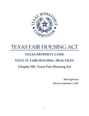 Chapter 301, Property Code - Fair Housing Act