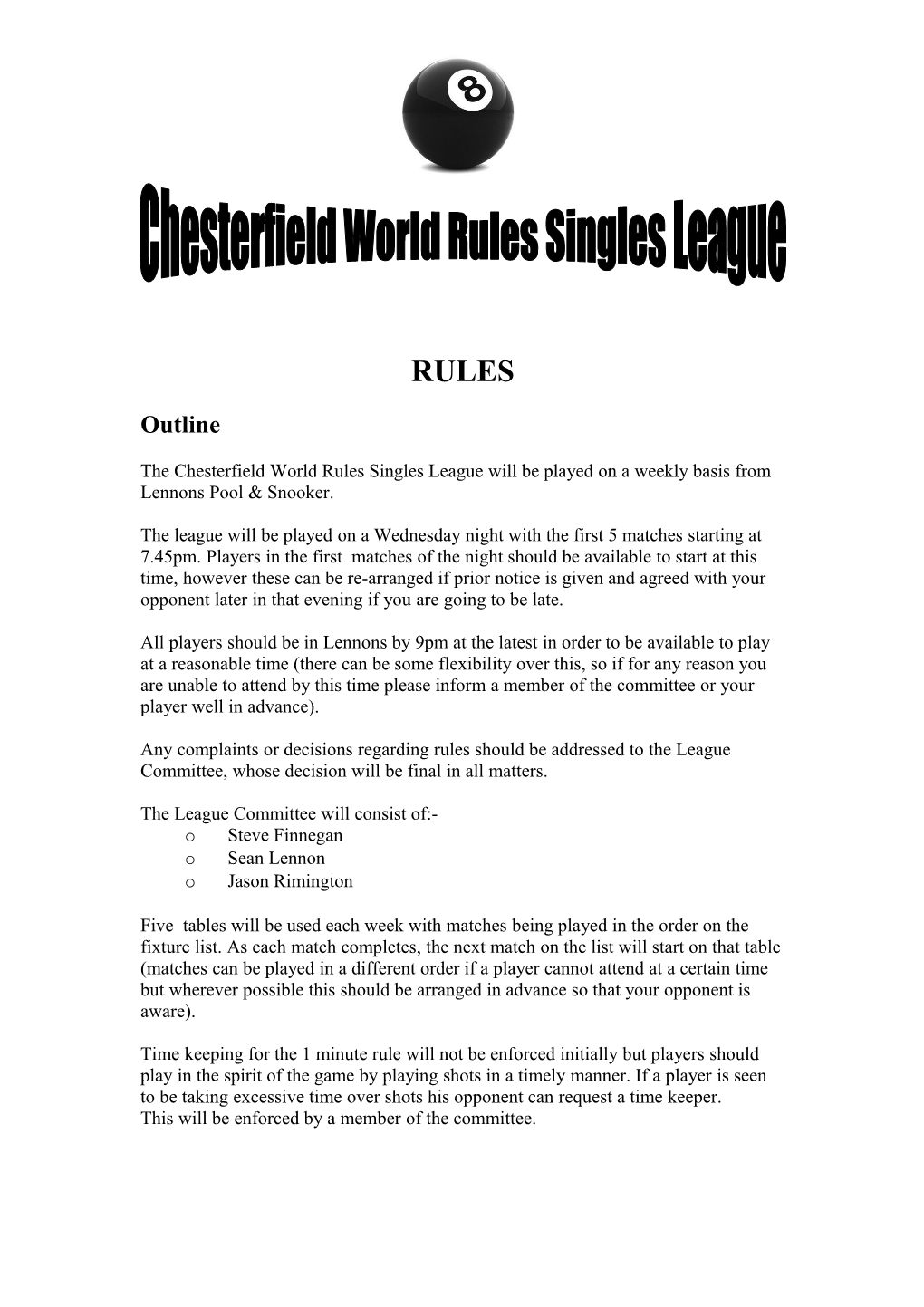 Chesterfield World Rules Singles League