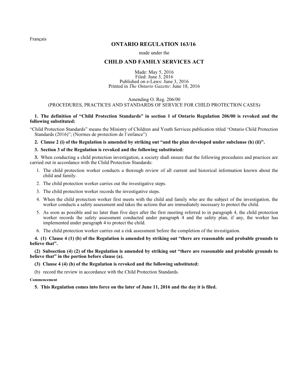 CHILD and FAMILY SERVICES ACT - O. Reg. 163/16