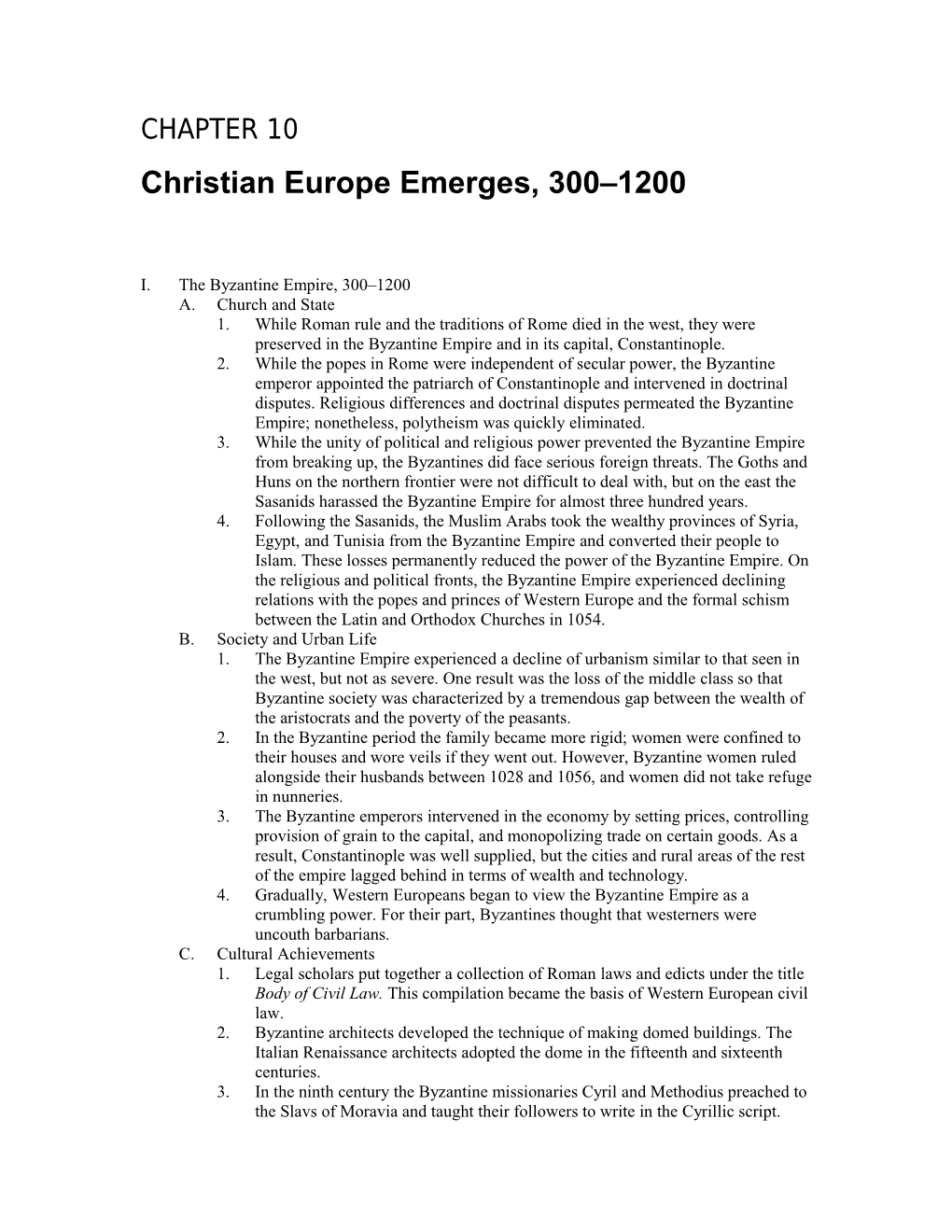 Christian Europe Emerges, 300 1200