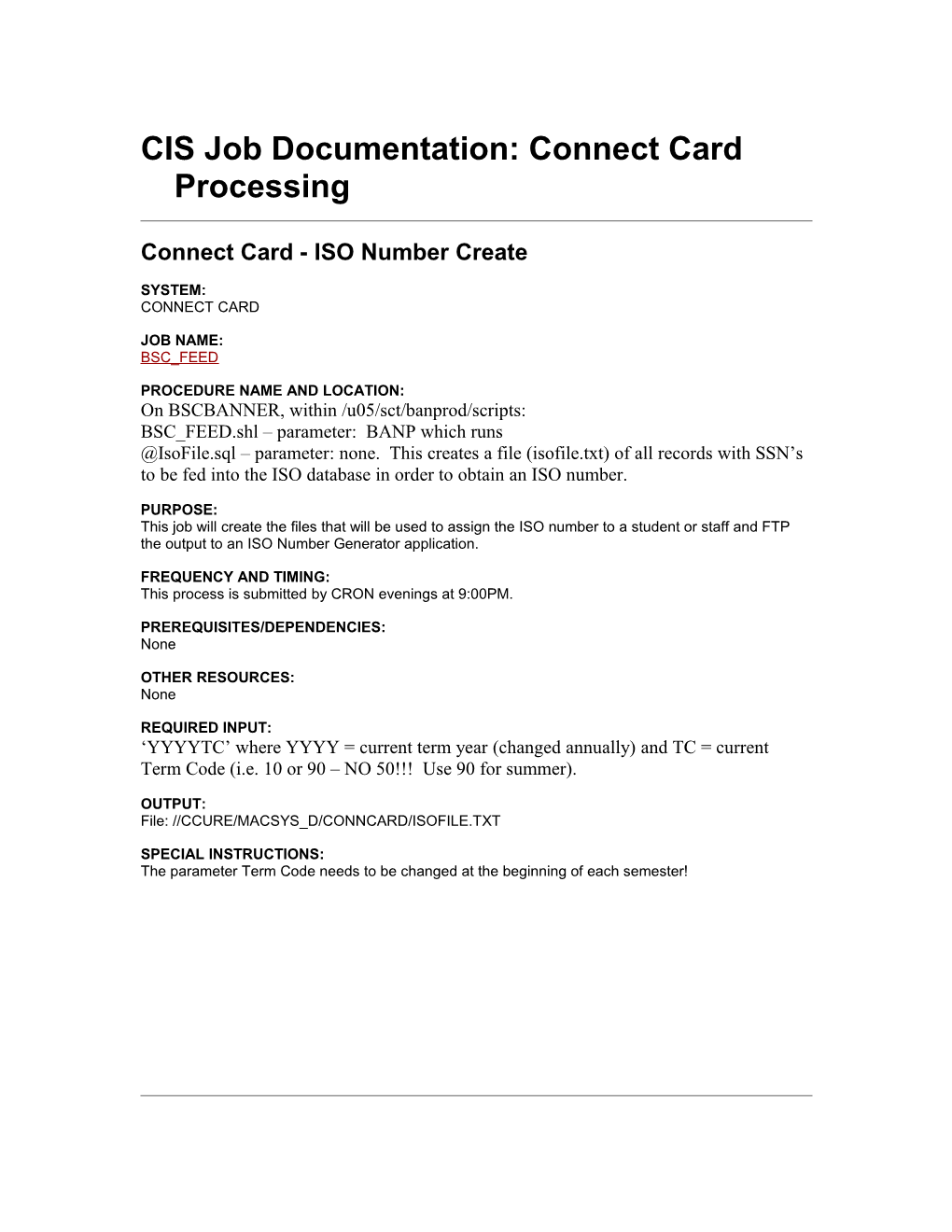 CIS Job Documentation: Connect Card Processing
