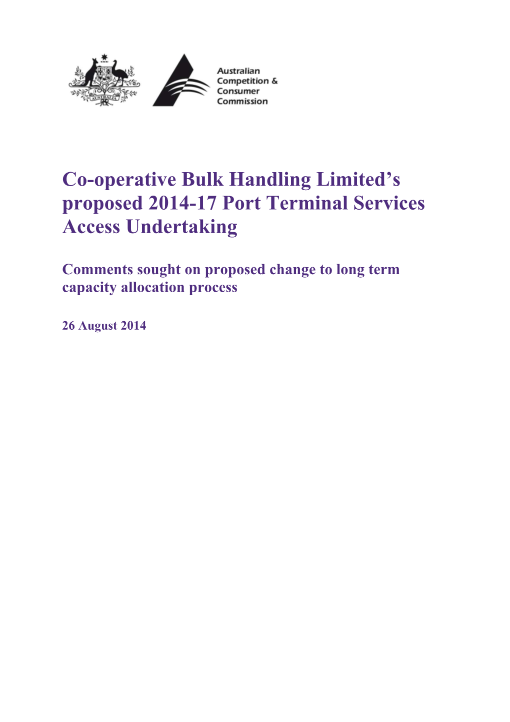 Co-Operative Bulk Handling Limited S Proposed 2014-17 Port Terminal Services Access Undertaking