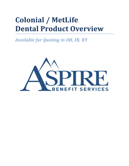Colonial / Metlife Dental Product Overview