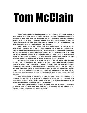 Comedian Tom Mcclain Is Probably Best Known As the Larger Than Life, Hard Hitting Funnyman