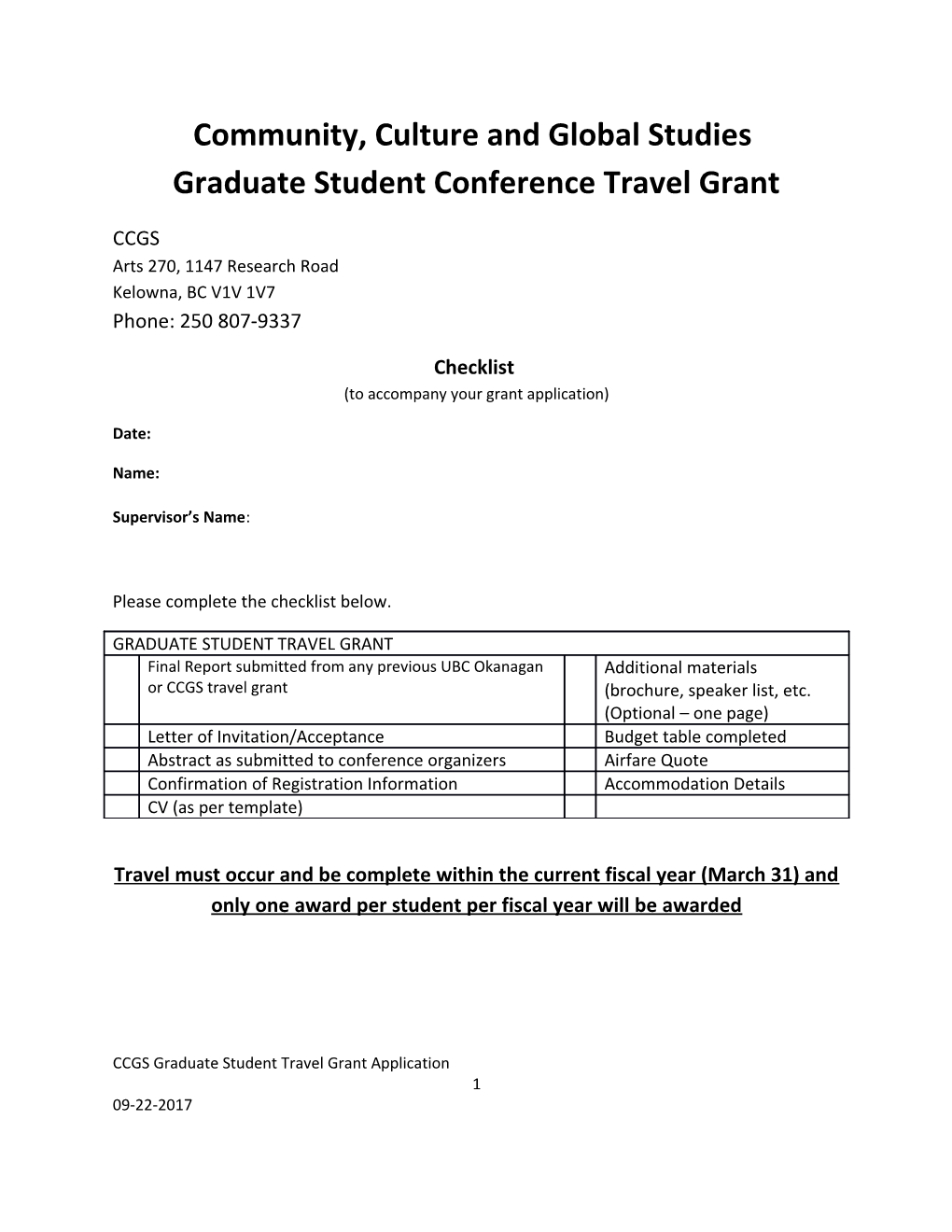 Community, Culture and Global Studies Graduate Student Conference Travel Grant
