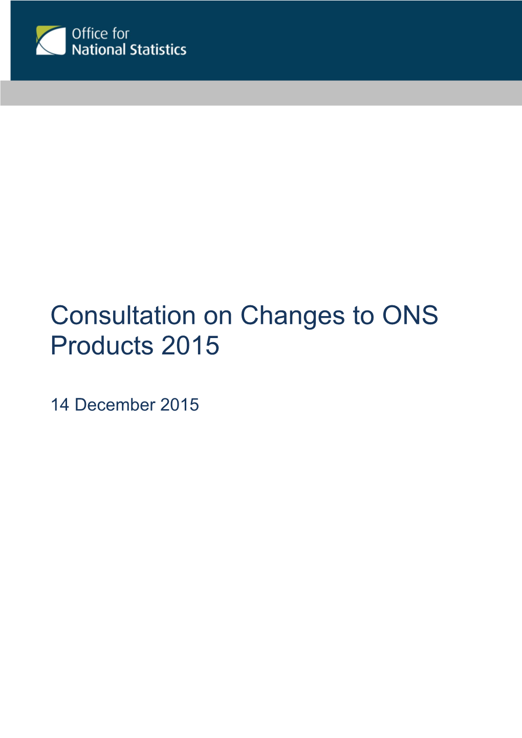 Consultation on Changes to ONS Products 2015