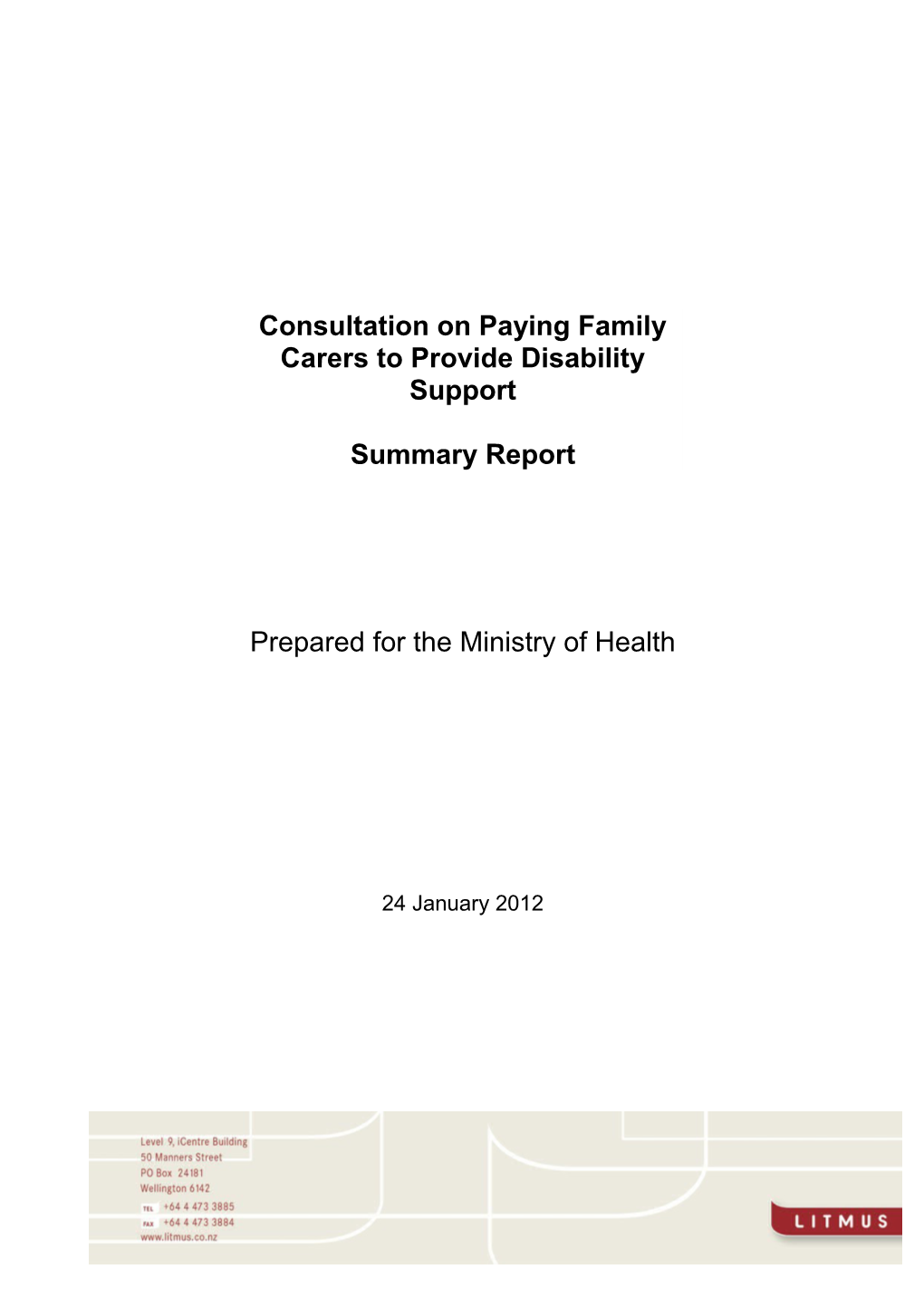 Consultation on Paying Family Carers to Provide Disability Support: Summary Report