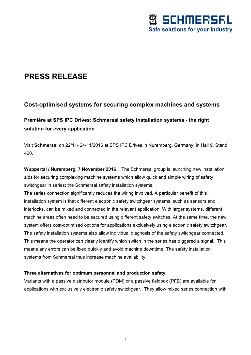 Cost-Optimised Systems for Securing Complex Machines and Systems
