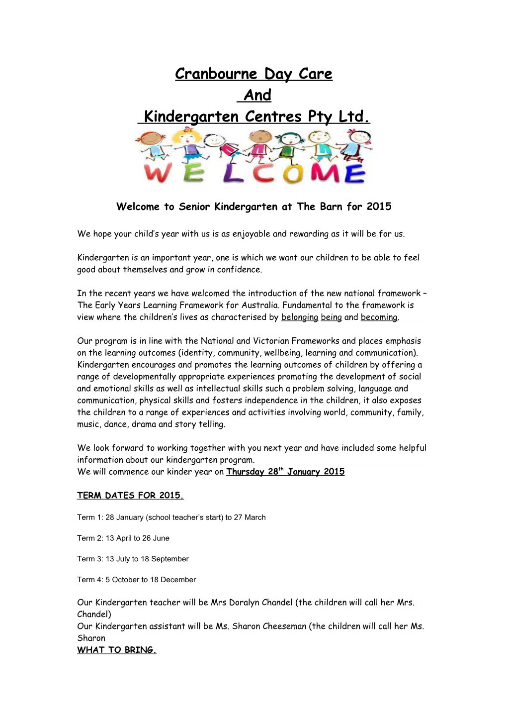Cranbourne Daycare and Kindergarten Centres Pty Ltd