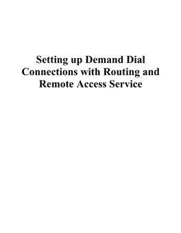 Creating Demand on Dial Connections
