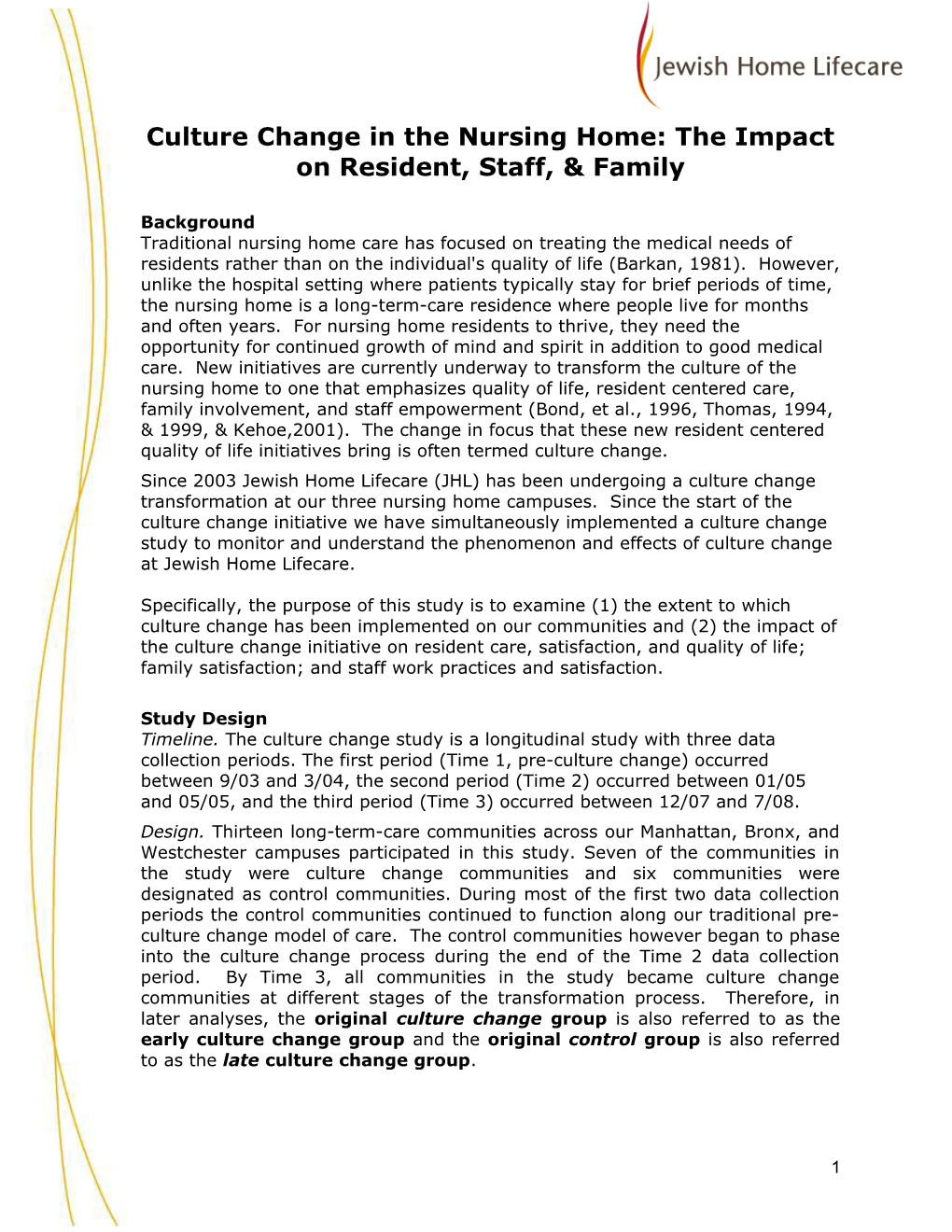 Culture Change in the Nursing Home: the Impact on Resident, Staff, & Family