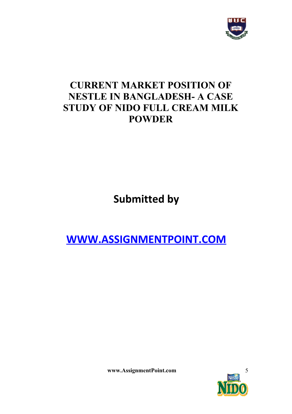 Current Market Position of Nestle in Bangladesh- a Case Study of Nido Full Cream Milk Powder