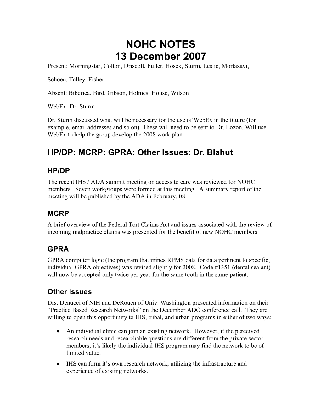 December 2007 NOHC Conference Call Notes