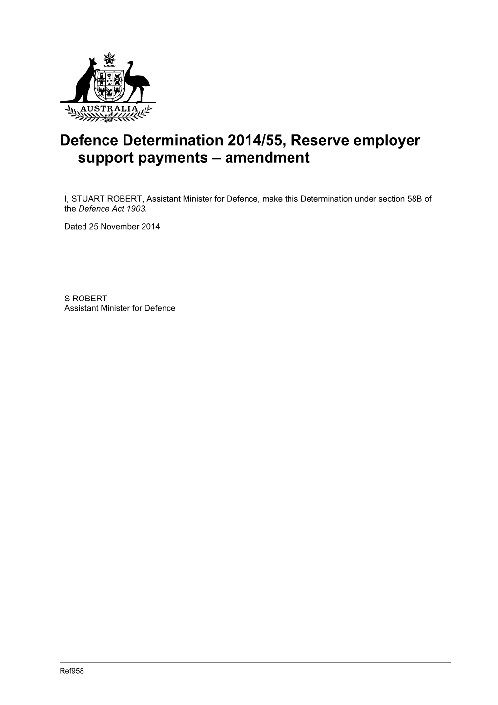 Defence Determination 2014/55,Reserve Employer Support Payments Amendment