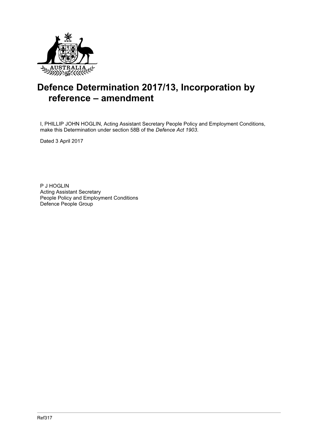 Defence Determination 2017/13, Incorporation by Reference Amendment