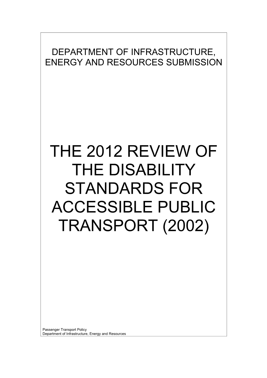 Department of Infrastructure, Energy and Resources Submission