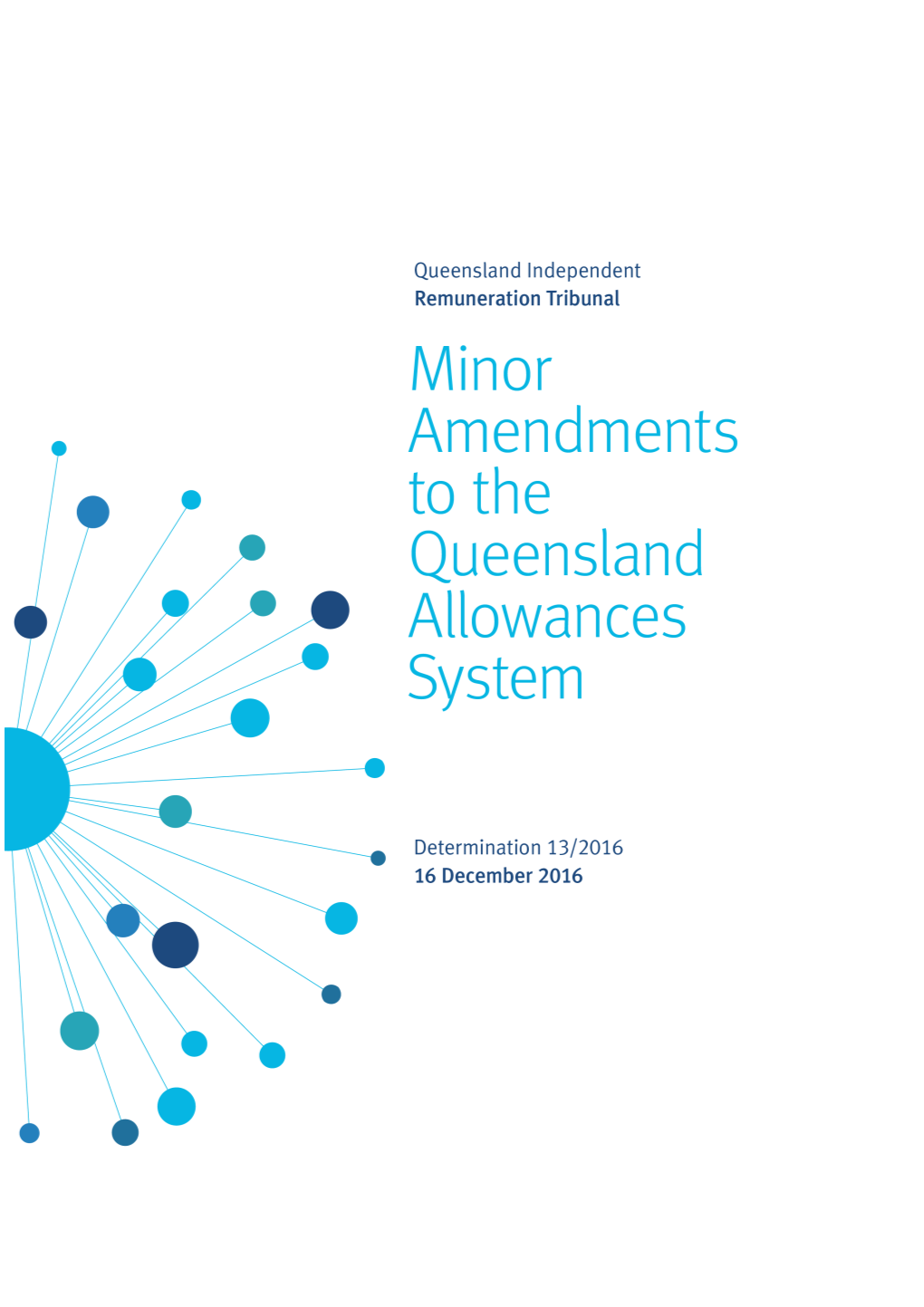 Determination 13/2016 - Minor Amendments to the Queensland Allowances System