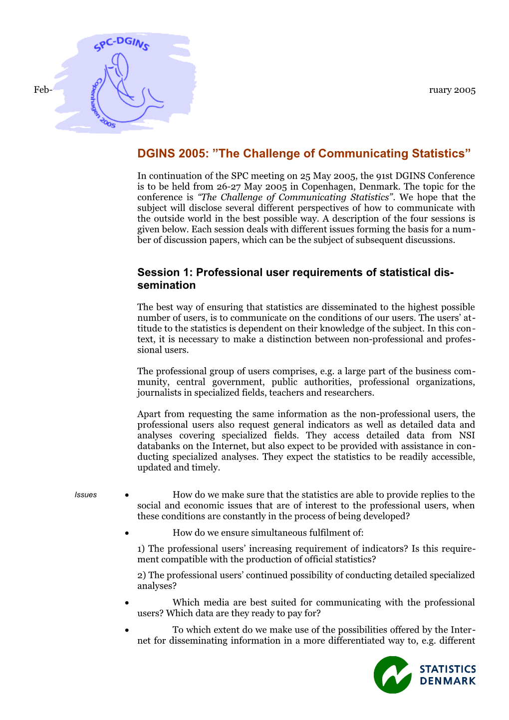 DGINS 2005: the Challenge of Communicating Statistics