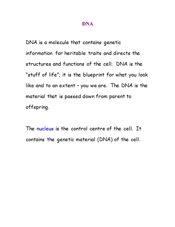 DNA Is a Molecule That Contains Genetic Information for Heritable Traits and Directs The