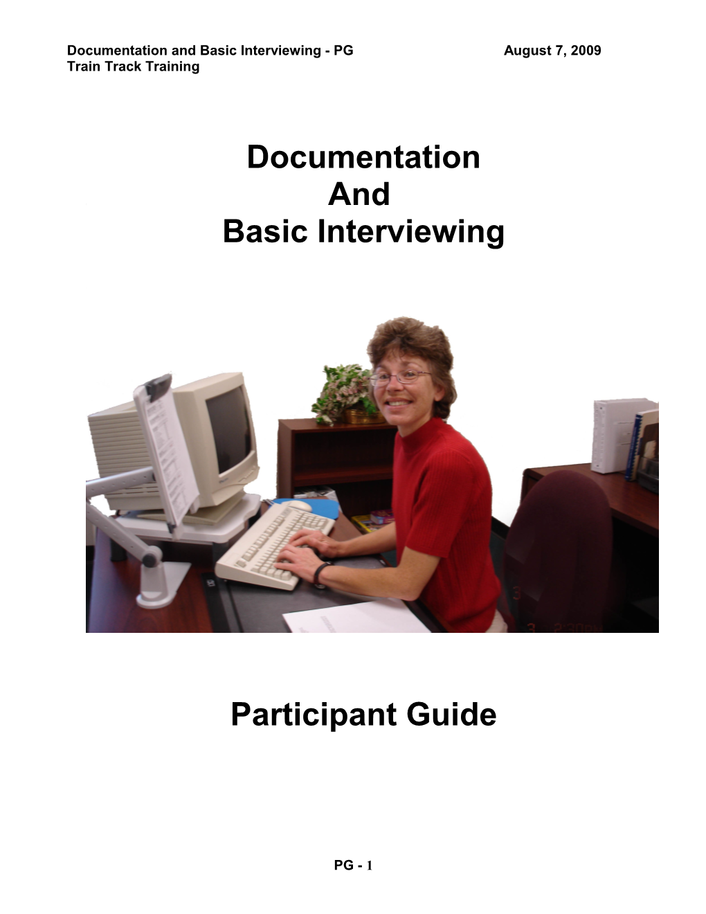 Documentation and Basic Interviewing - Pgaugust 7, 2009