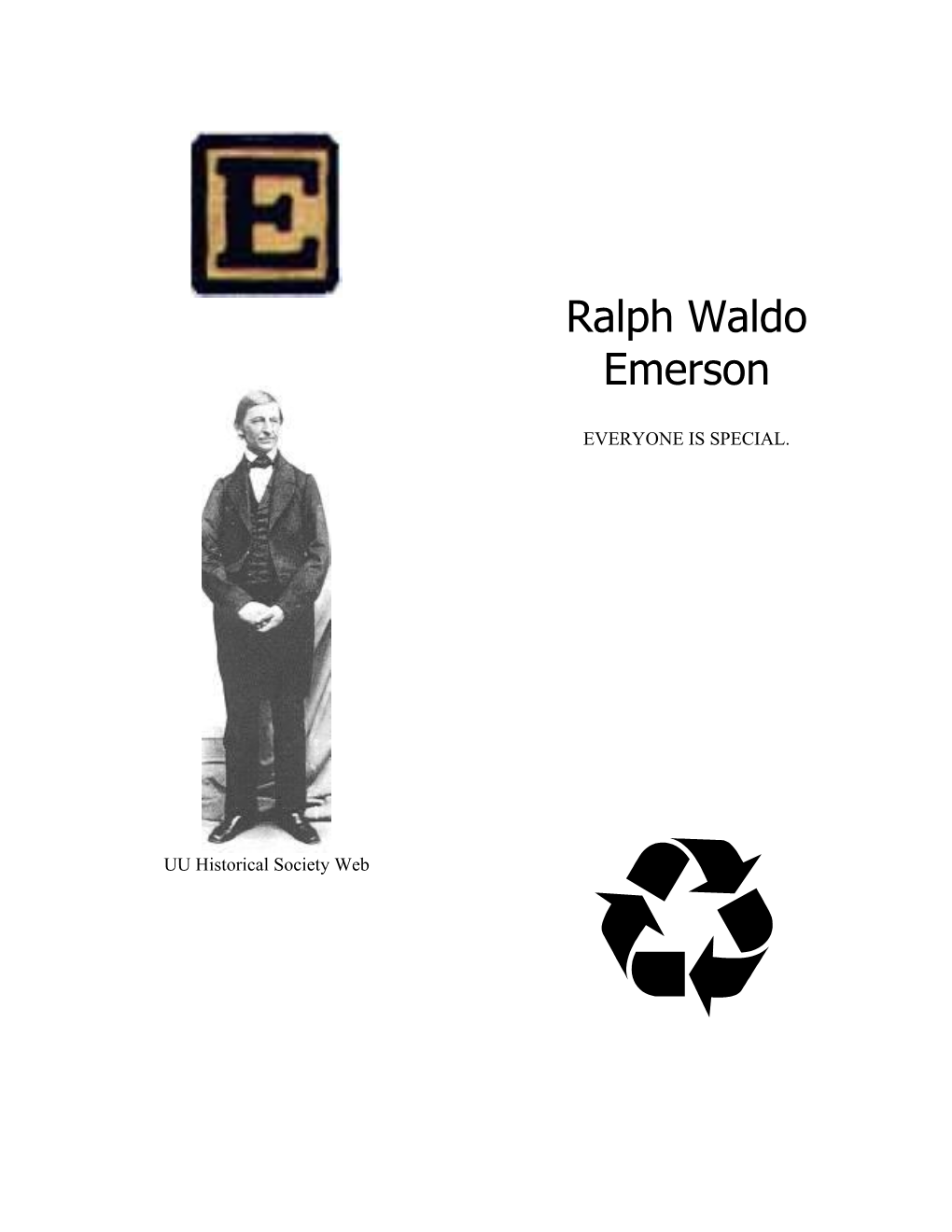 E E Letter E Introduces Ralph Waldo Emerson, the Concept of Es