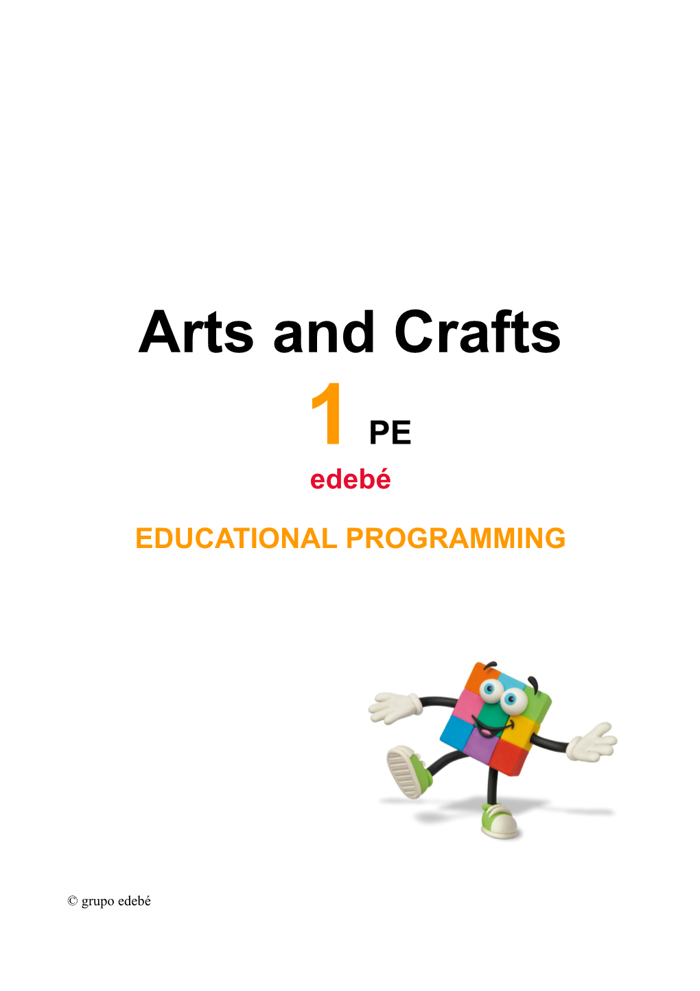 EDUCATIONAL PROGRAMMING Arts and Crafts 1