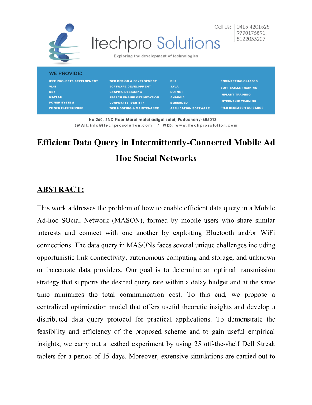 Efficient Data Query in Intermittently-Connected Mobile Ad Hoc Social Networks