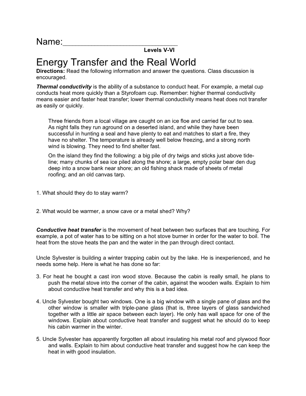 Energy Transfer and the Real World