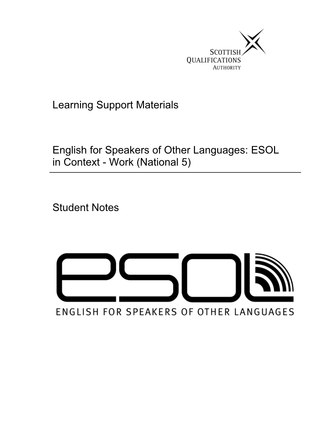 English for Speakers of Other Languages: ESOL in Context - Work (National 5)