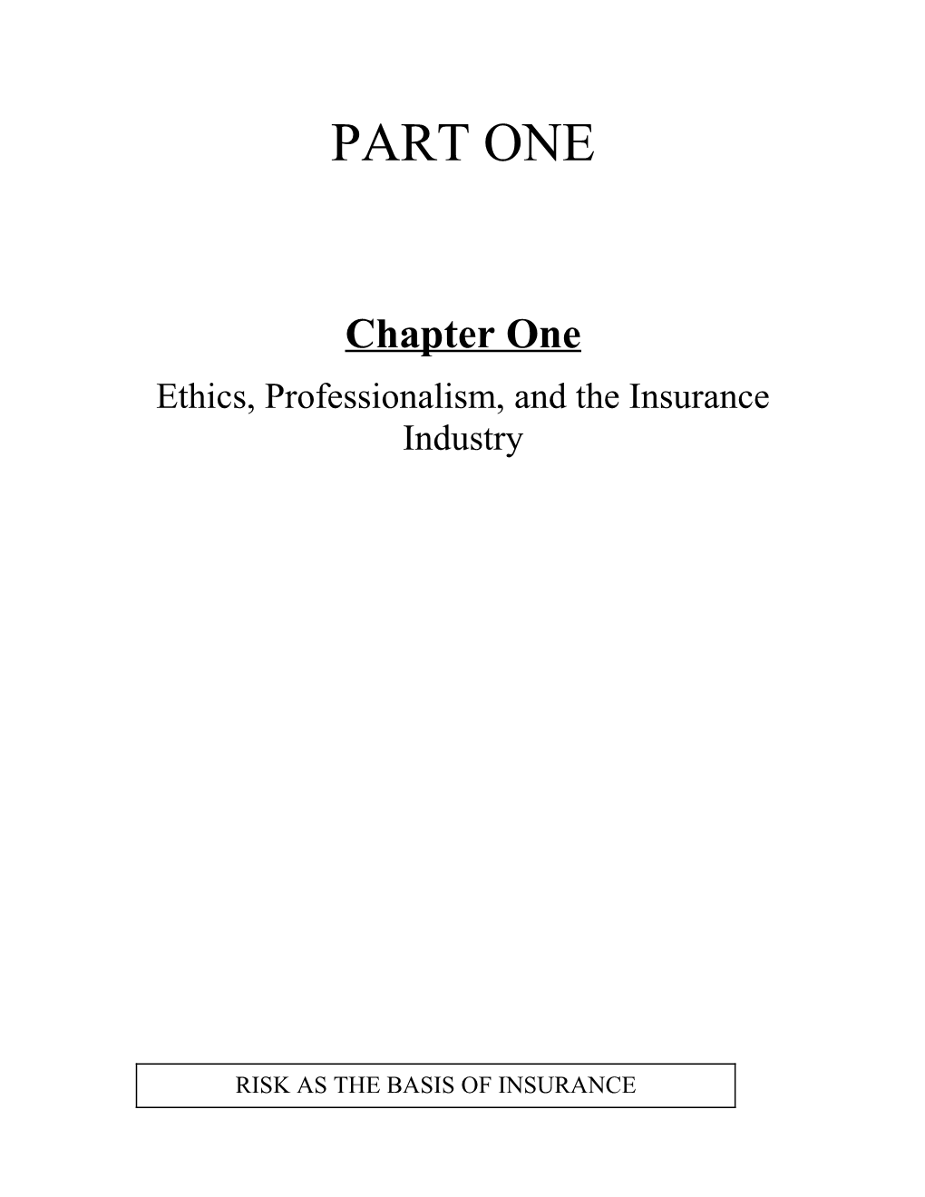 Ethics, Professionalism, and the Insurance Industry