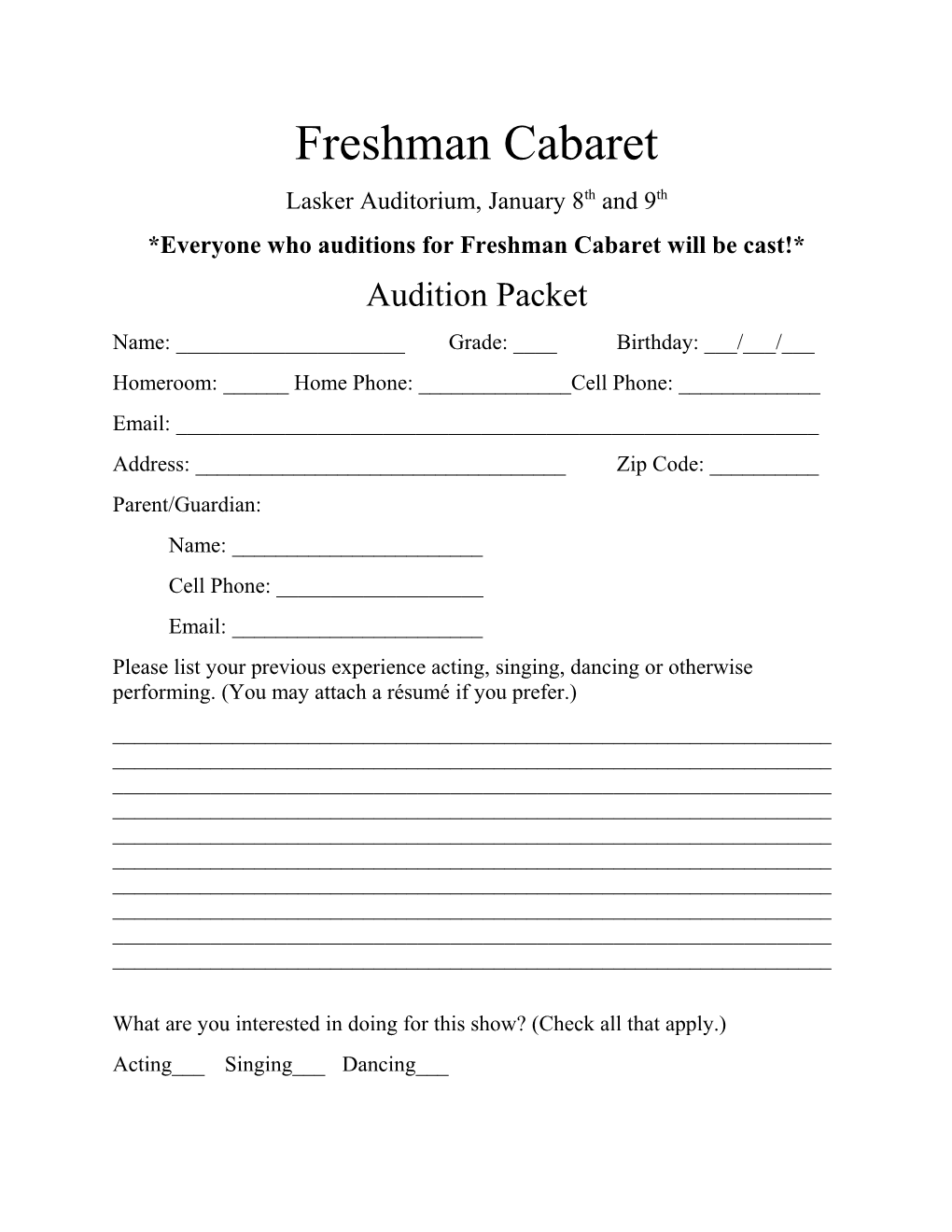 *Everyone Who Auditions for Freshman Cabaret Will Be Cast!*
