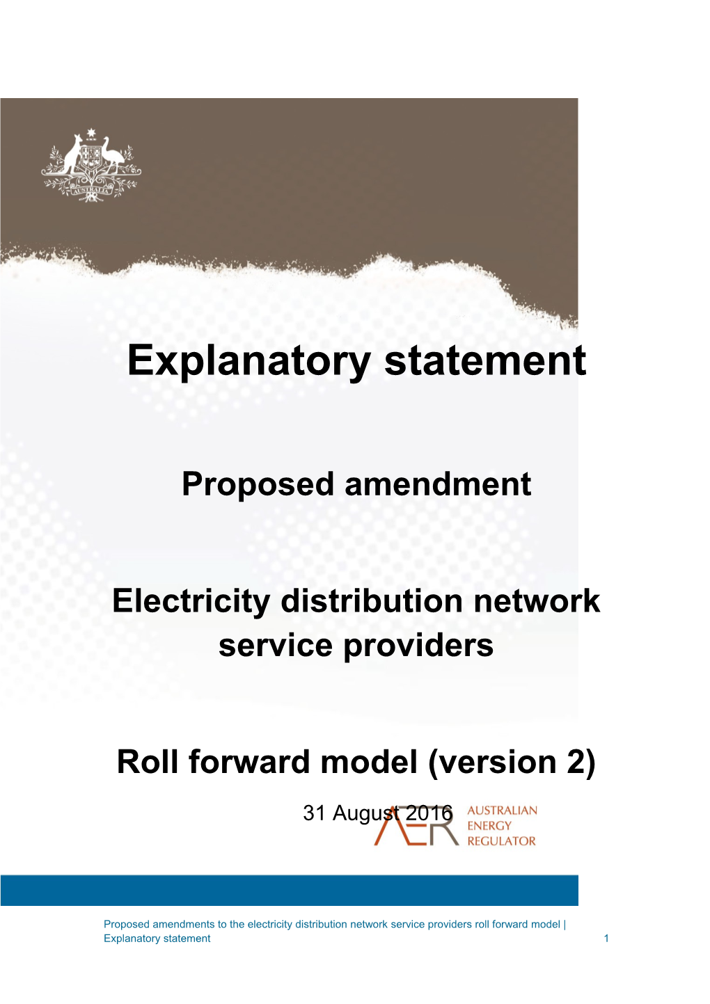Explanatory Statement - Proposed Amended Distribution Roll Forward Model