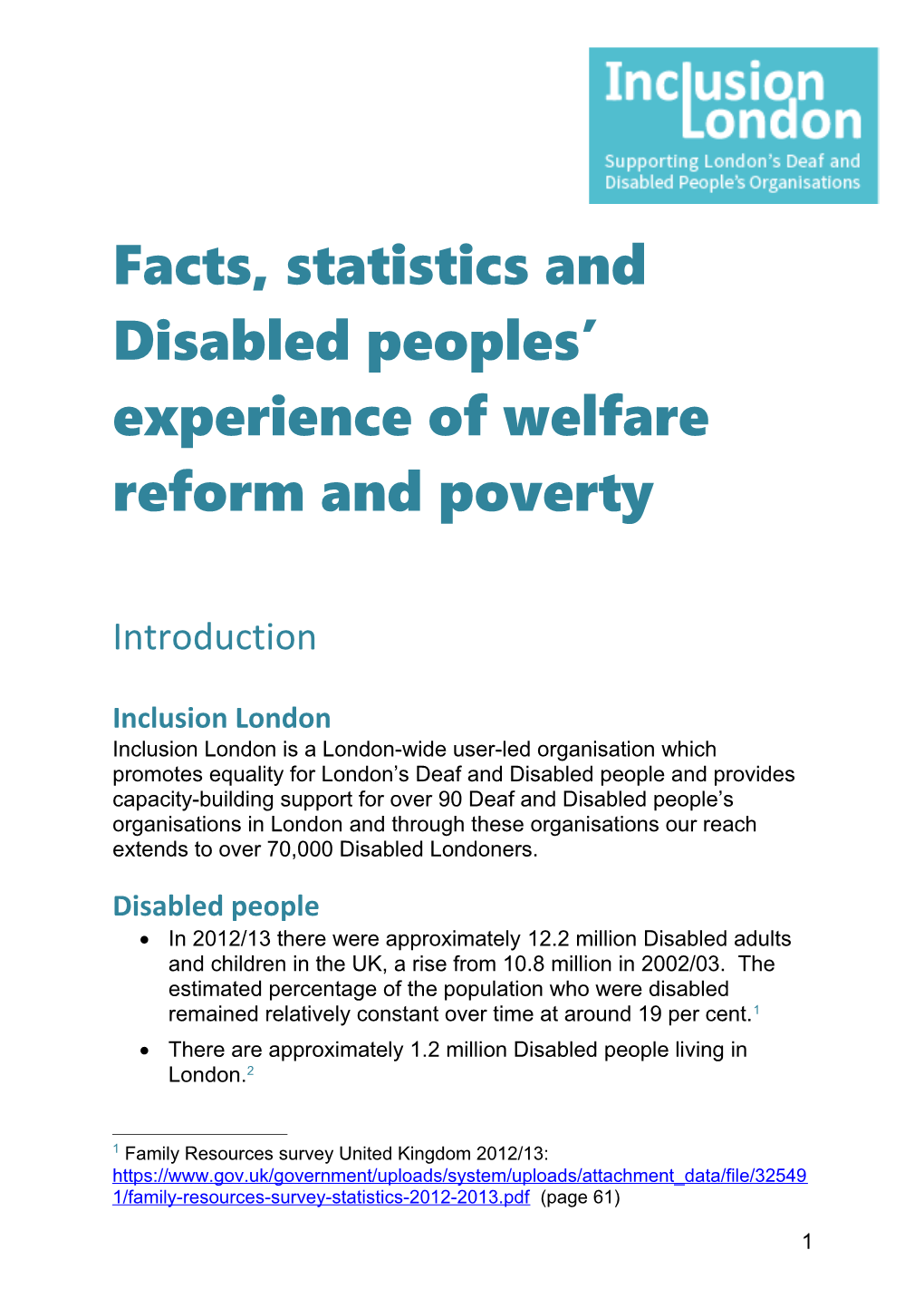 Facts, Statistics and Disabled Peoples Experience of Welfare Reform and Poverty