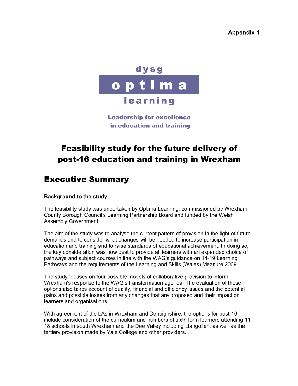 Feasibility Study for the Future Delivery Of